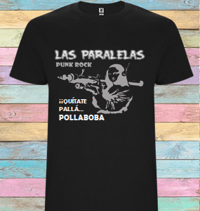 LAS PARALELAS Punk Rock - ¡¡Quítate pallá... Pollaboba!!